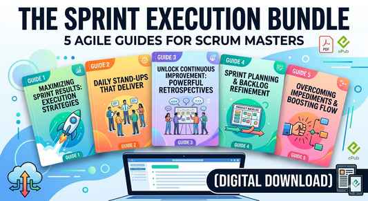 Digital Sprint Execution Bundle for Agile Scrum Masters with 5 essential guides for flawless sprints and team coaching
