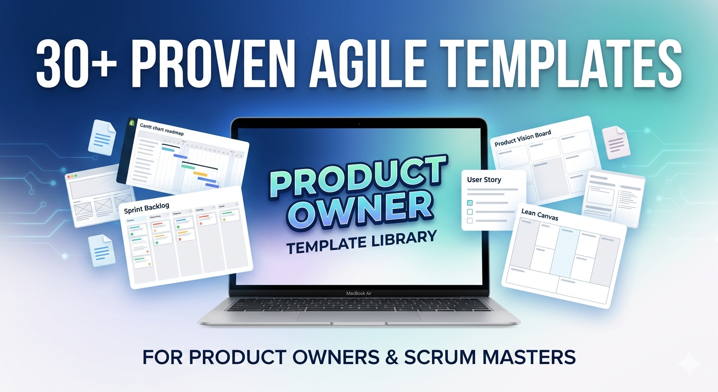 Product Owner Template Library | Agile Frameworks & Stories