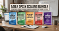 The Agile Ops & Scaling Bundle digital download for Agile coaches and leaders featuring 5 leadership guides to build scalable Agile systems