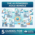 The AI-Powered Agile Bundle | 5 Guides for Scrum Masters & Product Owners (Digital Download)